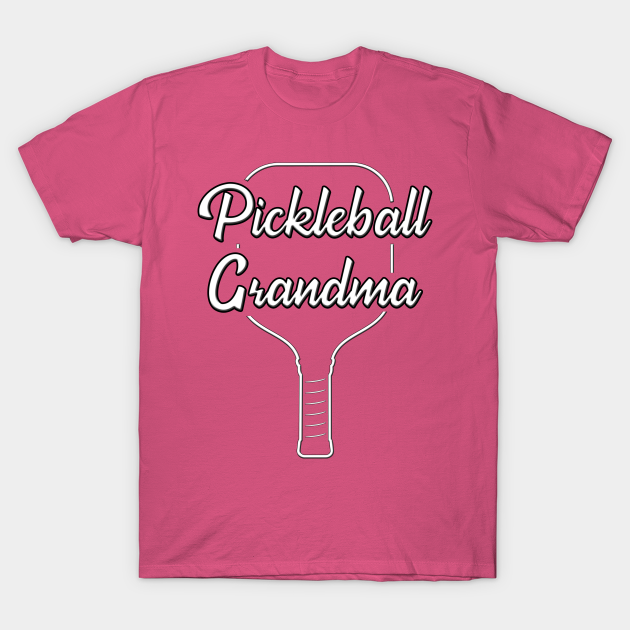 Pickleball Grandma Pickleball Grandma TShirt TeePublic